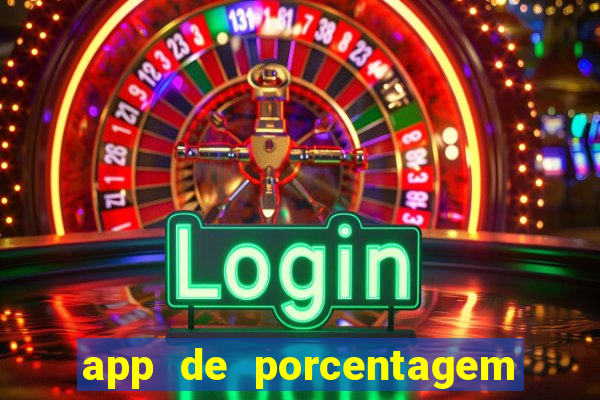 app de porcentagem de jogos slots